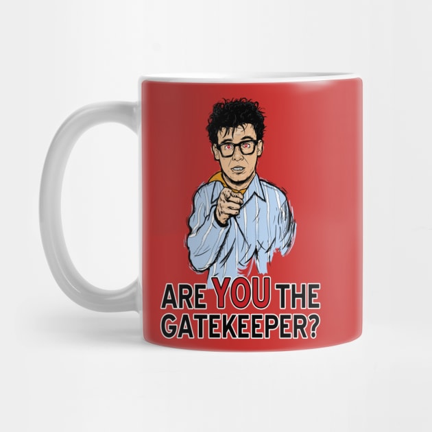 Are You the Gatekeeper? by Moysche
